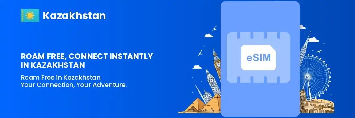 Buy Kazakhstan eSIM for Tourists