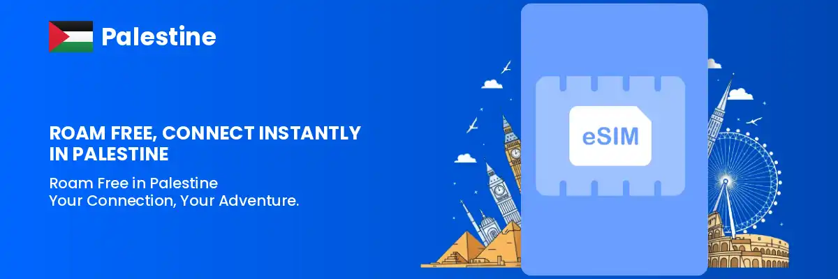 Buy Palestine eSIM for Tourists