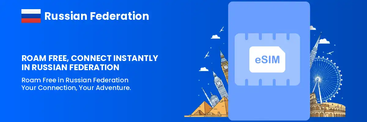 Buy Russian Federation eSIM for Tourists